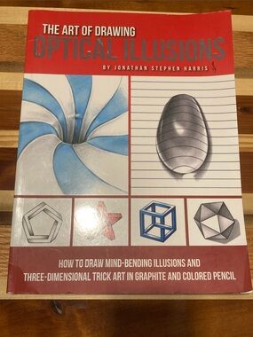 The Art of Drawing Optical Illusions - Jonathan Stephen Harris